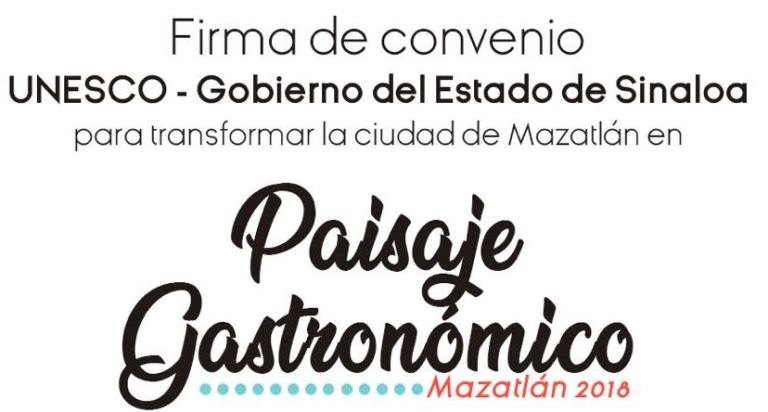Paisajes Gastronómicos de Mazatlán Convenio Unesco Sinaloa 2018