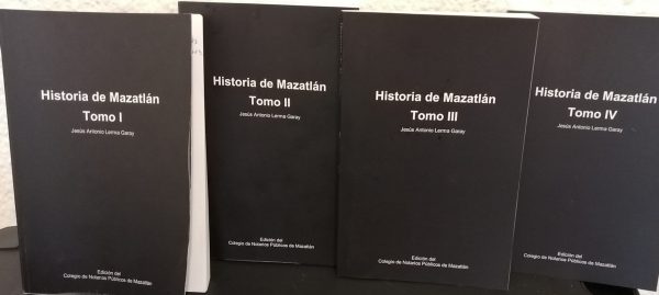 Libros Historia de Mazatlán Antonio Lerma Garay 2020 M azatlán Interactivo