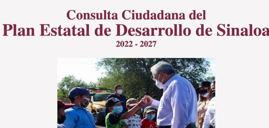 Consulta Ciudadana Plan Estatal de Desarrollo Sinaloa 2022