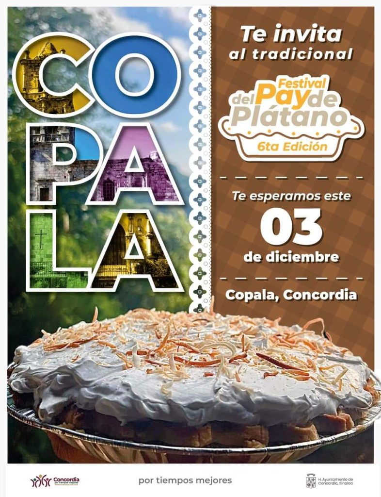 Invitación Festival del Pay de Plátano 2023 Copala Pueblo Señorial Zona Trópico Concordia Sinaloa México