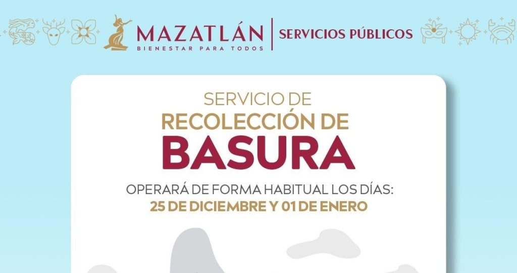 Continuará el servicio de recolección de basura durante Navidad y Año Nuevo Mazatlán 2025 a