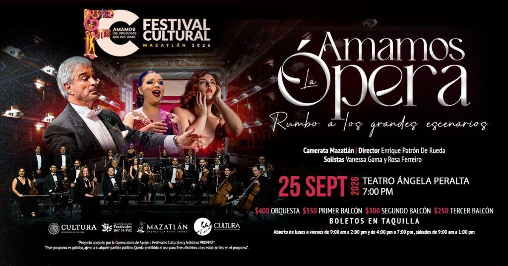 “Amamos la Ópera” abrirá el Festival Cultural Mazatlán 2026